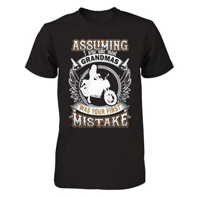 Assuming I Was Like Most Grandmas Was You First Mistake-T-Shirt & Hoodie-Premium T-Shirt-Black