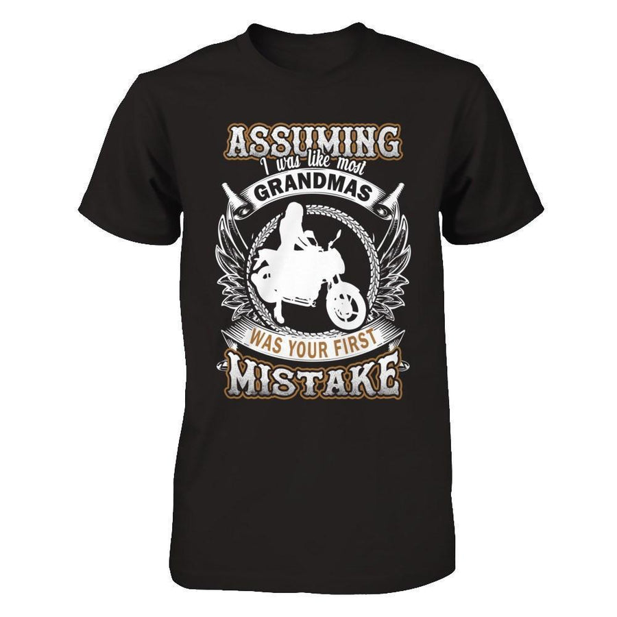 Assuming I Was Like Most Grandmas Was You First Mistake-T-Shirt & Hoodie-Premium T-Shirt-Black