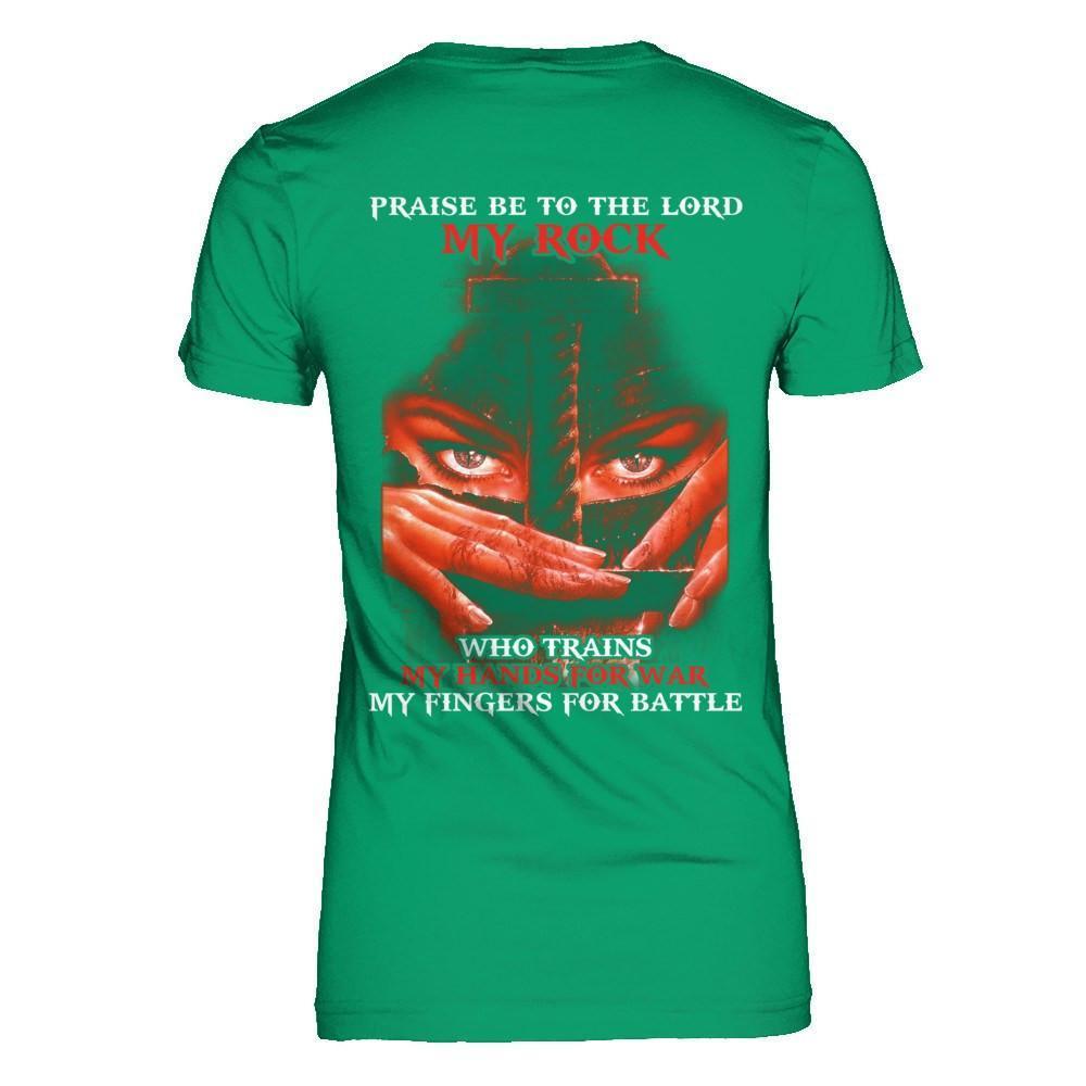 Praise Be To The Lord My Rock Who Trains My Hands For War-T-Shirt & Hoodie-Women's T-Shirt-Irish Green