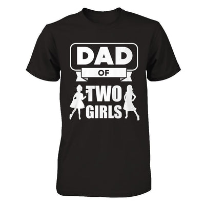 Dad Of Two Girls-T-Shirt & Hoodie-Classic T-Shirt-Black