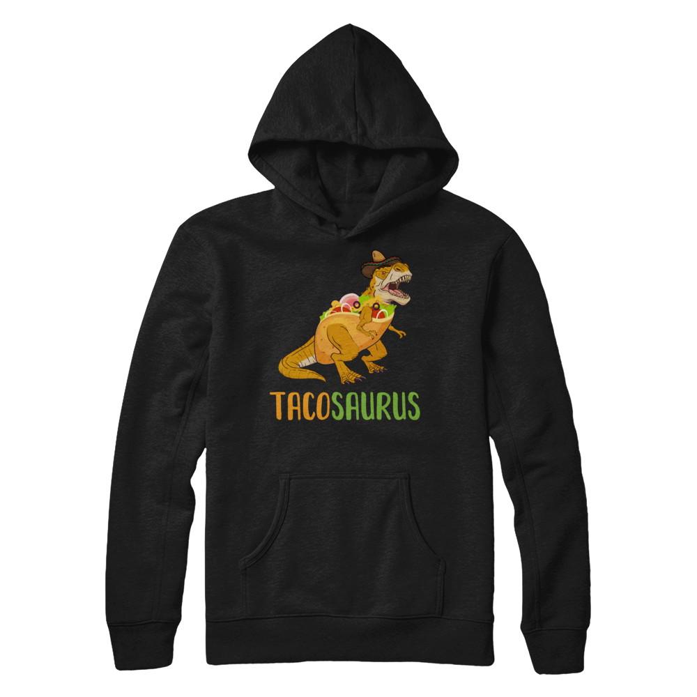 Funny Tacosaurus Tacos Dinosaur T-Rex Lover-T-Shirt & Hoodie-Pullover Hoodie-Black