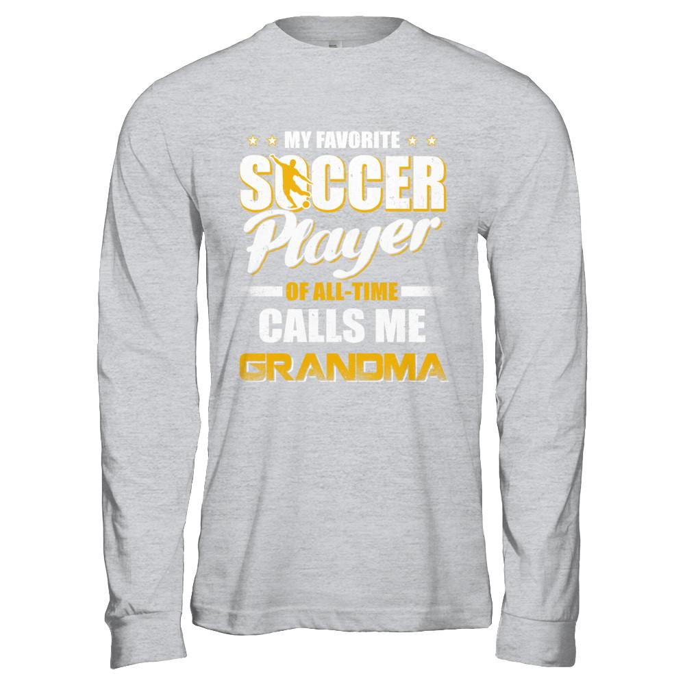 My Favorite Soccer Player Calls Me Grandma Soccer-T-Shirt & Hoodie-Long Sleeve T-Shirt-Sport Grey