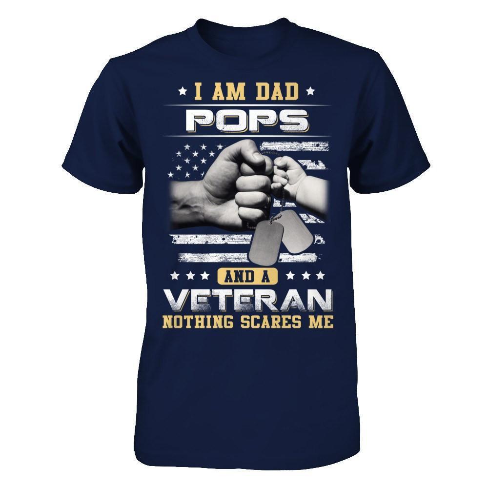 I'm A Dad Pops And A Veteran Nothing Scares Me-T-Shirt & Hoodie-Classic T-Shirt-Navy