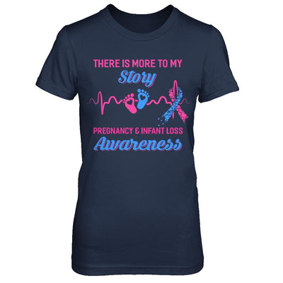 Pregnancy Infant Loss Awareness There Is More To My Story-T-Shirt & Hoodie-Women's T-Shirt-Navy