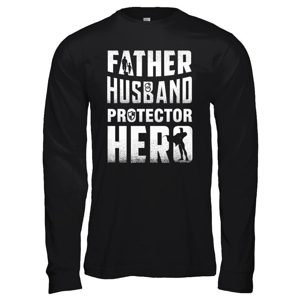 Father Husband Protector Hero-T-Shirt & Hoodie-Long Sleeve T-Shirt-Black