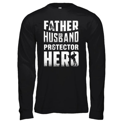 Father Husband Protector Hero-T-Shirt & Hoodie-Long Sleeve T-Shirt-Black