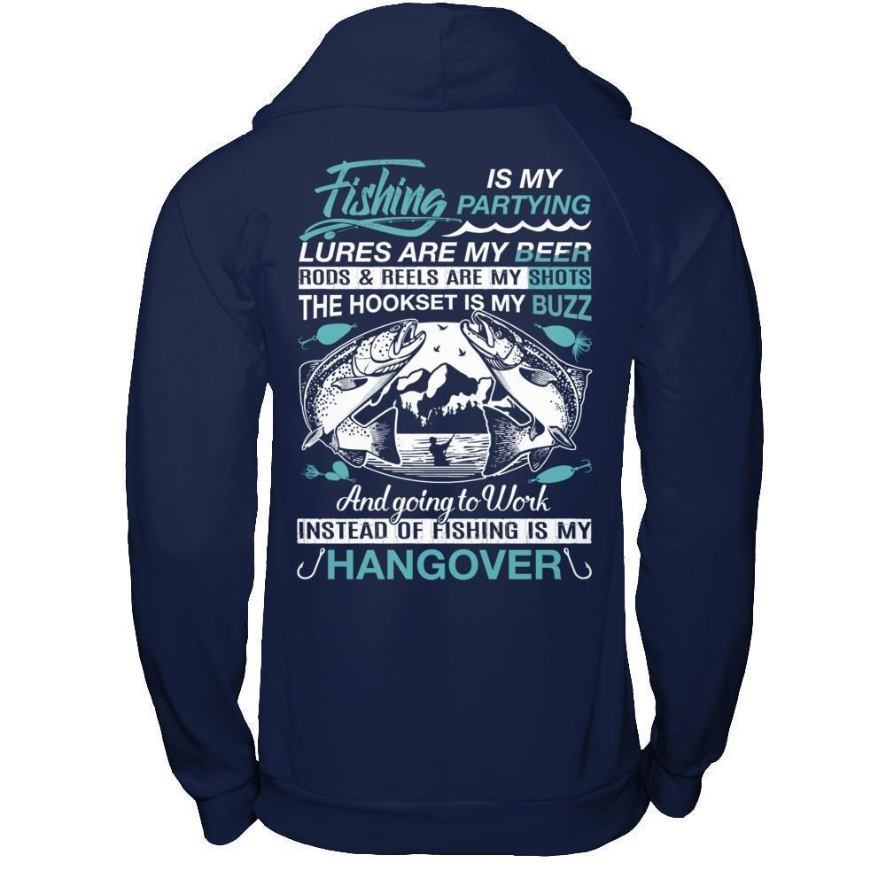 Fishing Is My Partying Lures Are My Beer Rods Reels Are My Shots-T-Shirt & Hoodie-Pullover Hoodie-Navy