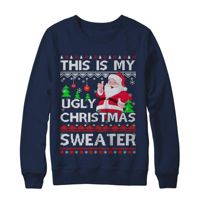 This Is My Ugly Christmas Sweater-T-Shirt & Sweatshirt-Crewneck Sweatshirt-Navy
