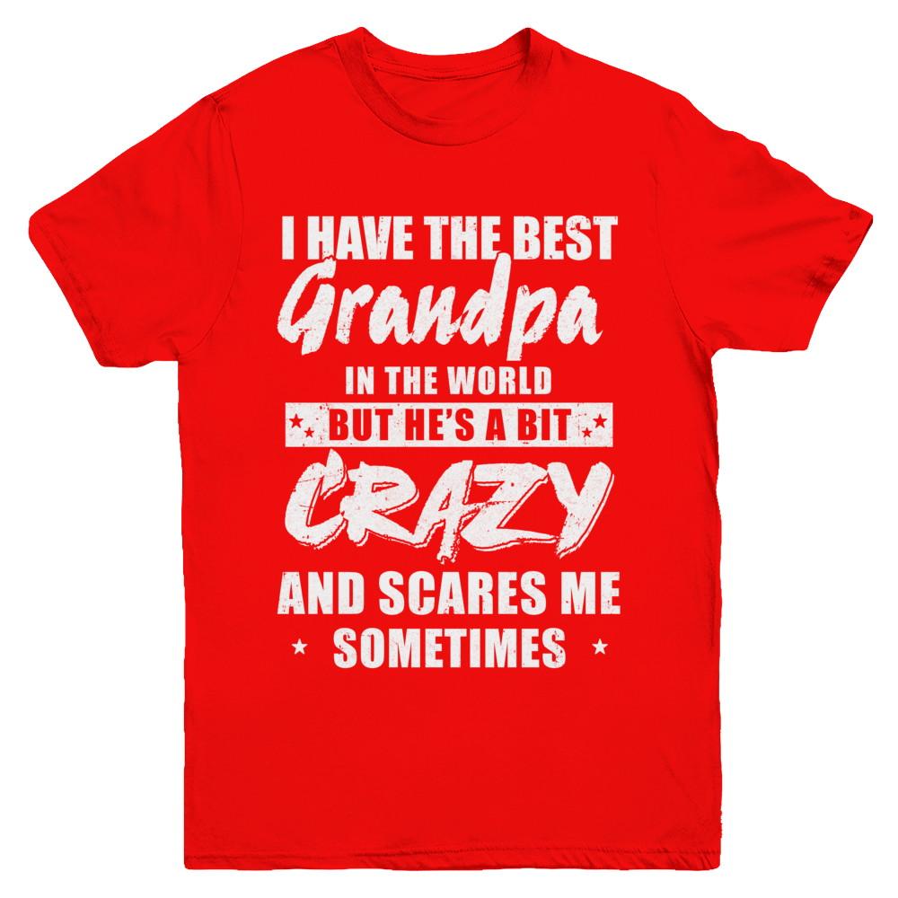 I Have The Best Grandpa In The World Kids Youth-Youth Shirt-