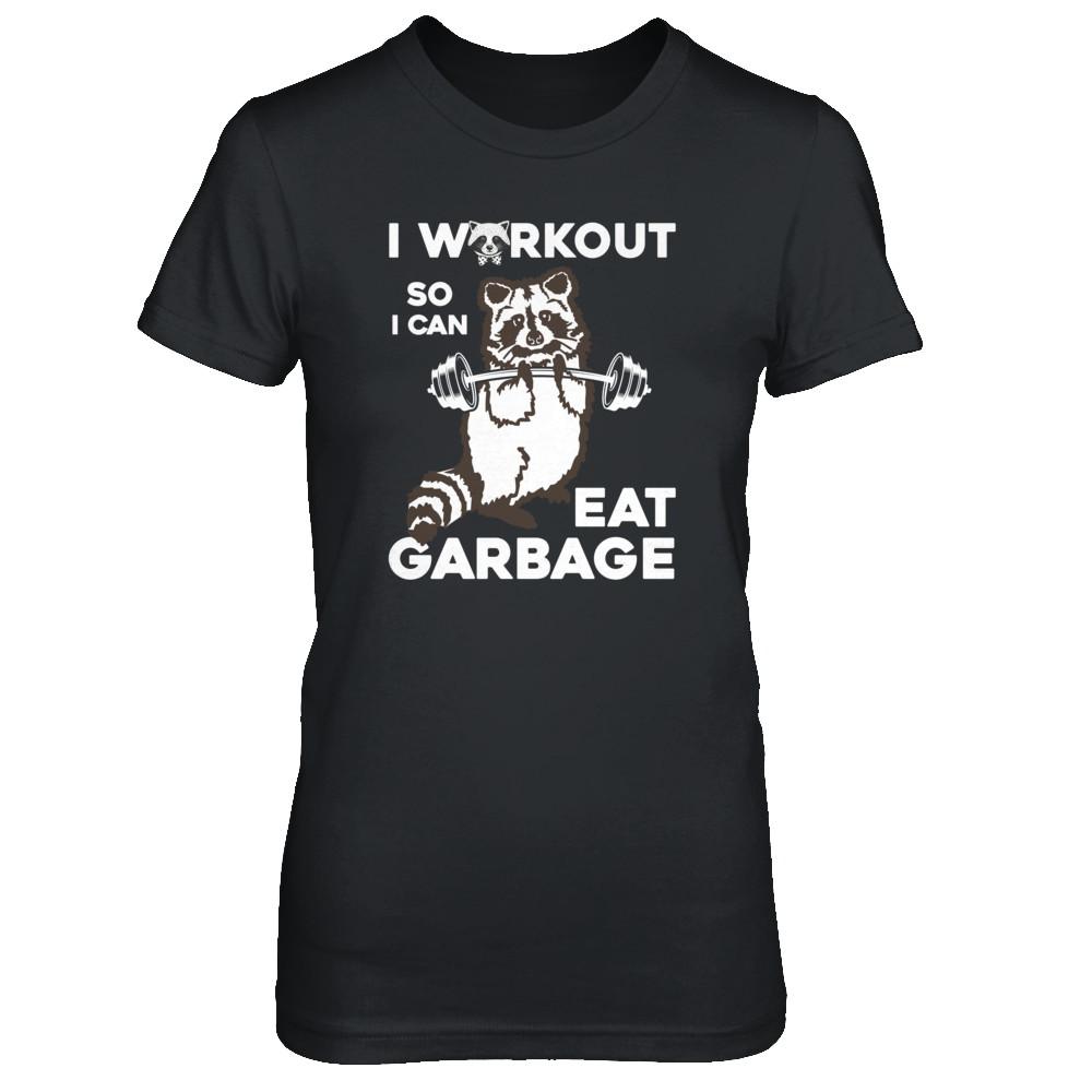 Raccoon I WORKOUT SO I CAN EAT GARBAGE-T-Shirt & Tank Top-Women's T-Shirt-Black