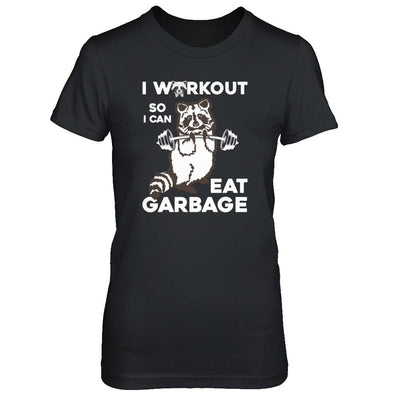 Raccoon I WORKOUT SO I CAN EAT GARBAGE-T-Shirt & Tank Top-Women's T-Shirt-Black