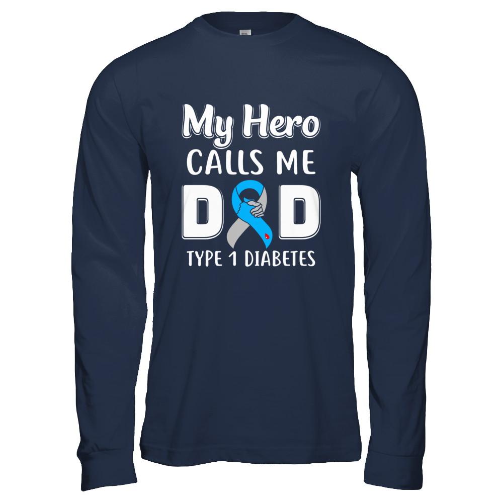 Son Daughter My Hero Calls Me Dad T1D Type1 Diabetes-T-Shirt & Hoodie-Long Sleeve T-Shirt-Navy