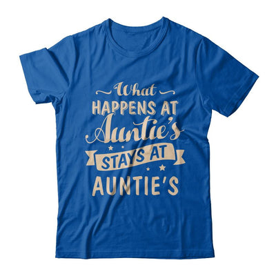 What Happens At Auntie's Stays At Auntie's-T-Shirt & Hoodie-Premium T-Shirt-Royal