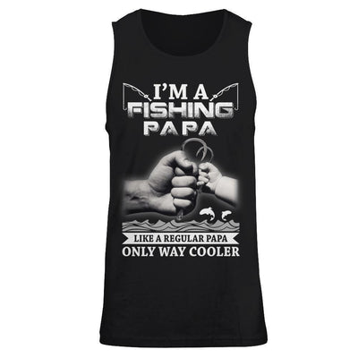 I'm A Fishing Papa Like A Normal Papa But Way Cooler-T-Shirt & Hoodie-Unisex Tank-Black