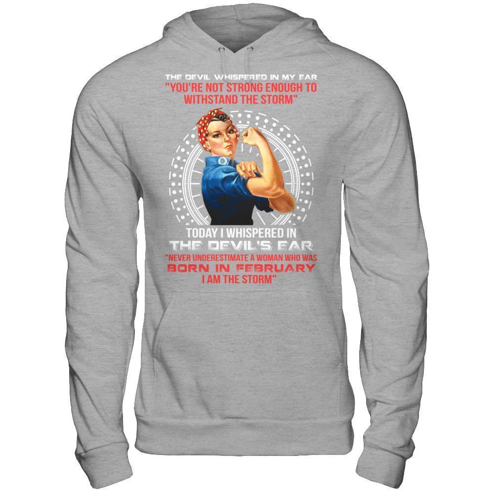 I Whispered Devil Ear Woman Who Was Born In February-T-Shirt & Hoodie-Pullover Hoodie-Sport Grey