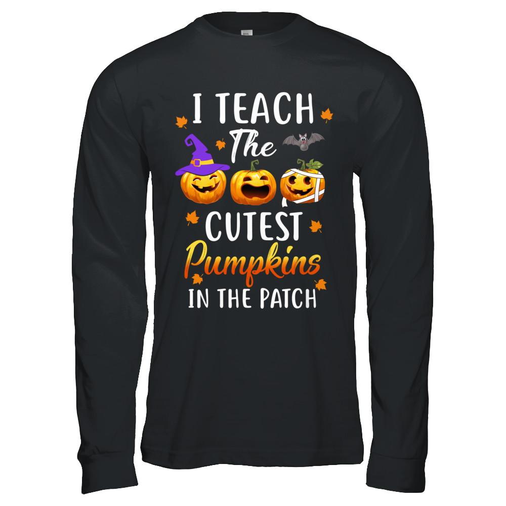 I Teach The Cutest Pumpkins In The Patch Halloween-T-Shirt & Hoodie-Long Sleeve T-Shirt-Black