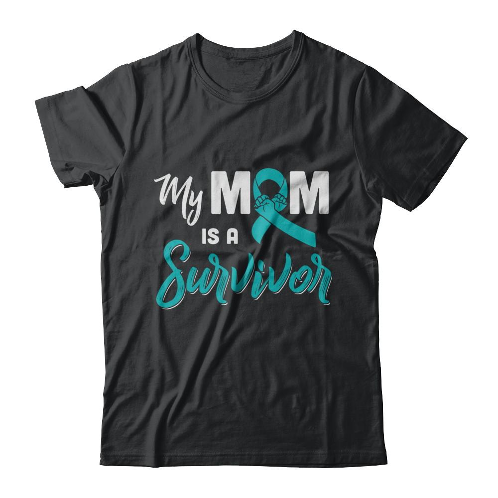 My Mom Is A Survivor Ovarian Son Daughter Support-T-Shirt & Hoodie-Classic T-Shirt-Black