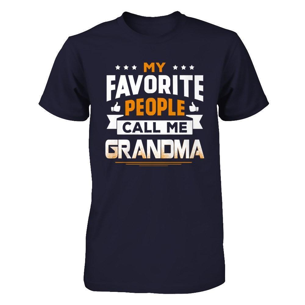 My Favorite People Call Me Grandma-T-Shirt & Hoodie-Premium T-Shirt-Midnight Navy