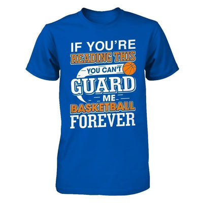 If You're Reading This You Can't Guard-T-Shirt & Hoodie-Premium T-Shirt-Royal
