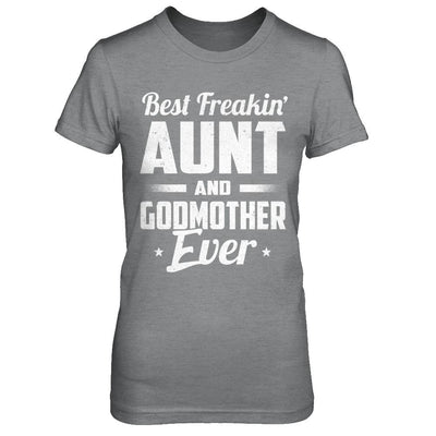 Best Freakin Aunt And Godmother Ever-T-Shirt & Hoodie-Women's T-Shirt-Sport Grey