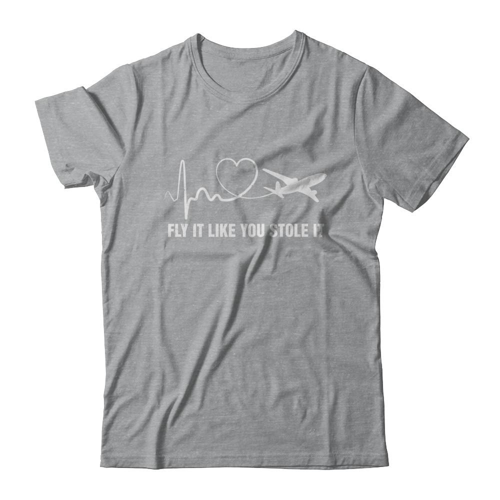 Airplane Planes Heartbeat Fly It Like You Stole It-T-Shirt & Hoodie-Classic T-Shirt-Sport Grey
