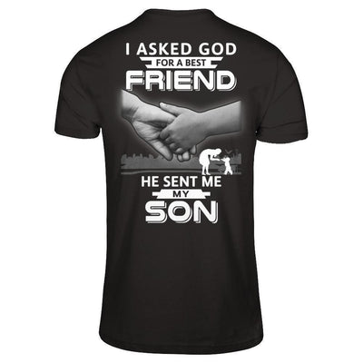 I Asked God For A Best Friend He Sent Me My Son-T-Shirt & Hoodie-Premium T-Shirt-Black