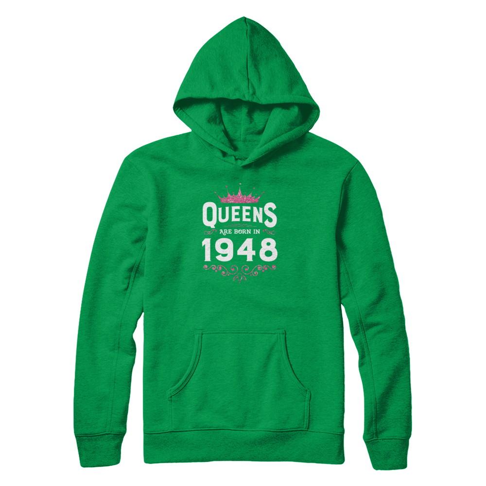 Queens Are Born In 1948 Birthday Gift-T-Shirt & Tank Top-Pullover Hoodie-Irish Green
