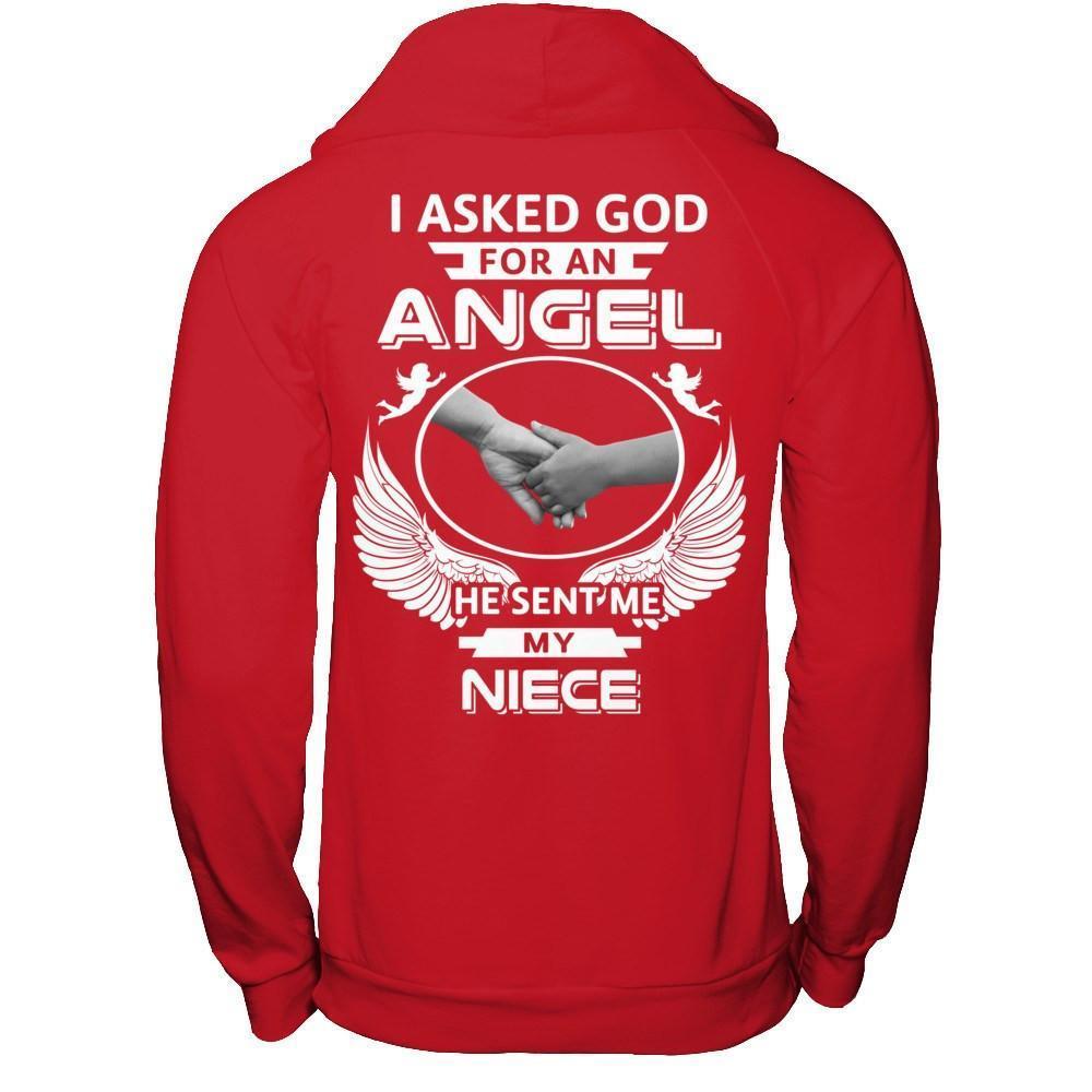 I Asked God For An Angel He Sent Me My Niece-T-Shirt & Hoodie-
