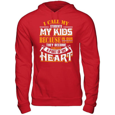 I Call My Students My Kids-T-Shirt & Hoodie-Pullover Hoodie-Red