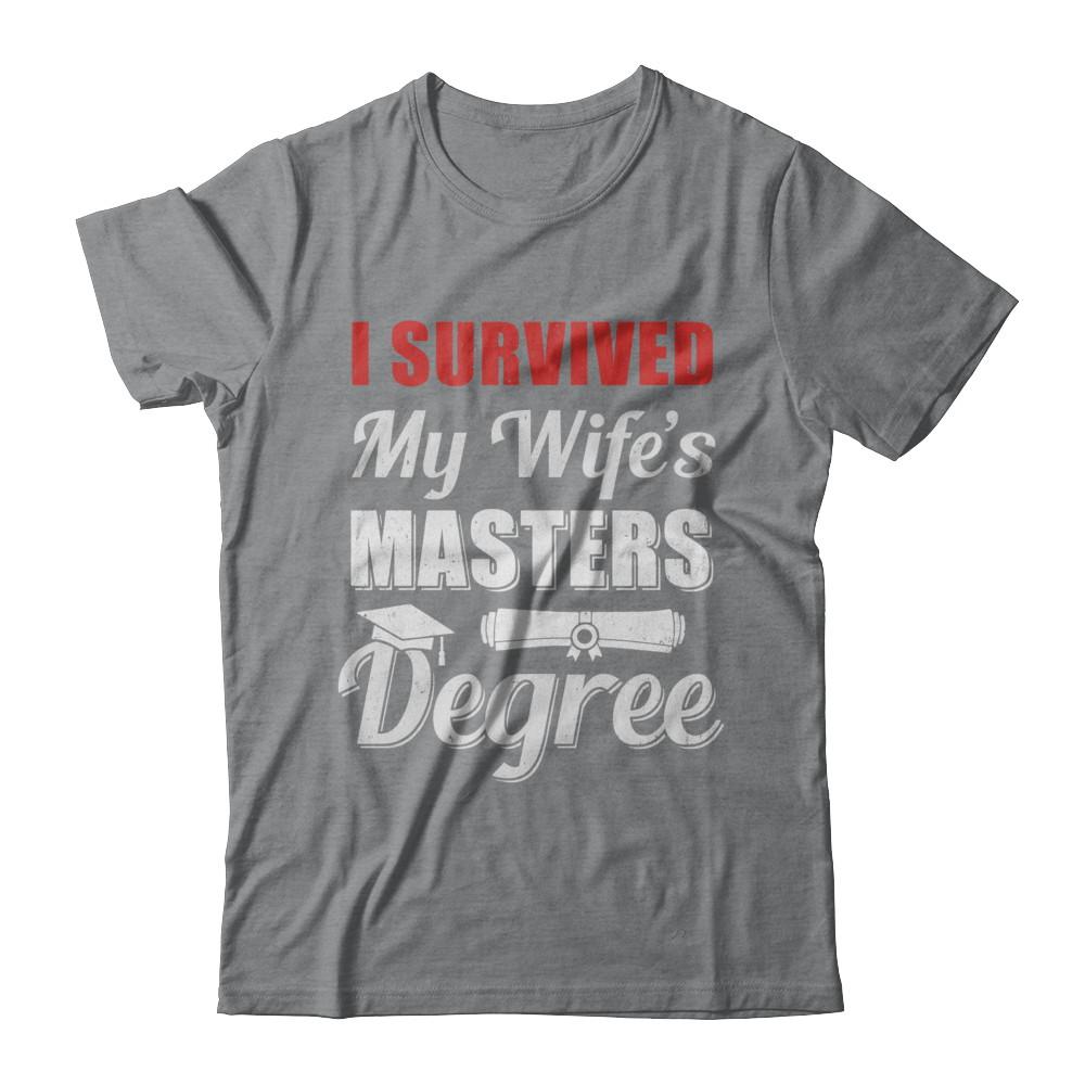 Funny I Survived My Wife's Master's Degree Graduation Husband-T-Shirt & Hoodie-Classic T-Shirt-Sport Grey