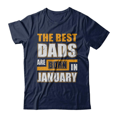 The Best Dads Are Born In January-T-Shirt & Hoodie-Classic T-Shirt-Navy