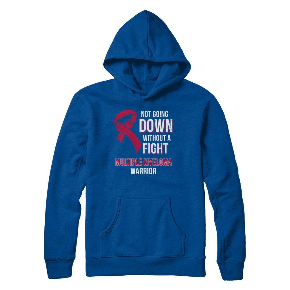 Not Going Down Without A Fight Multiple Myeloma Warrior-T-Shirt & Hoodie-Pullover Hoodie-Deep Royal