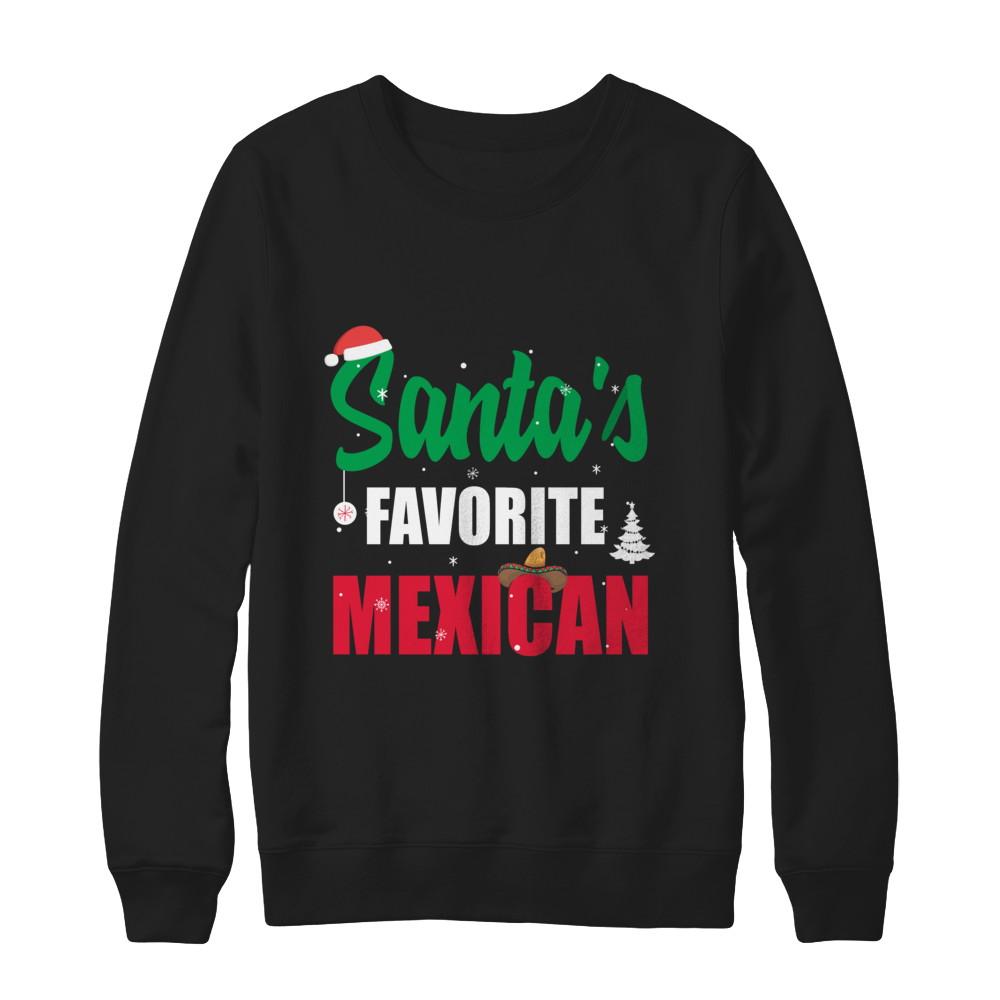 Santas Favorite Mexican Funny Ugly Christmas Gifts-T-Shirt & Sweatshirt-Crewneck Sweatshirt-Black
