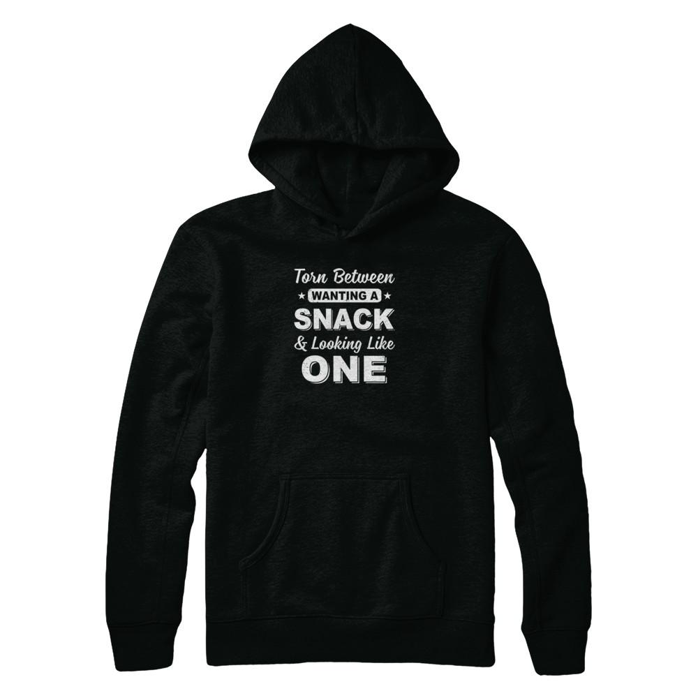 Torn Between Wanting A Snack And Looking Like One-T-Shirt & Tank Top-Pullover Hoodie-Black