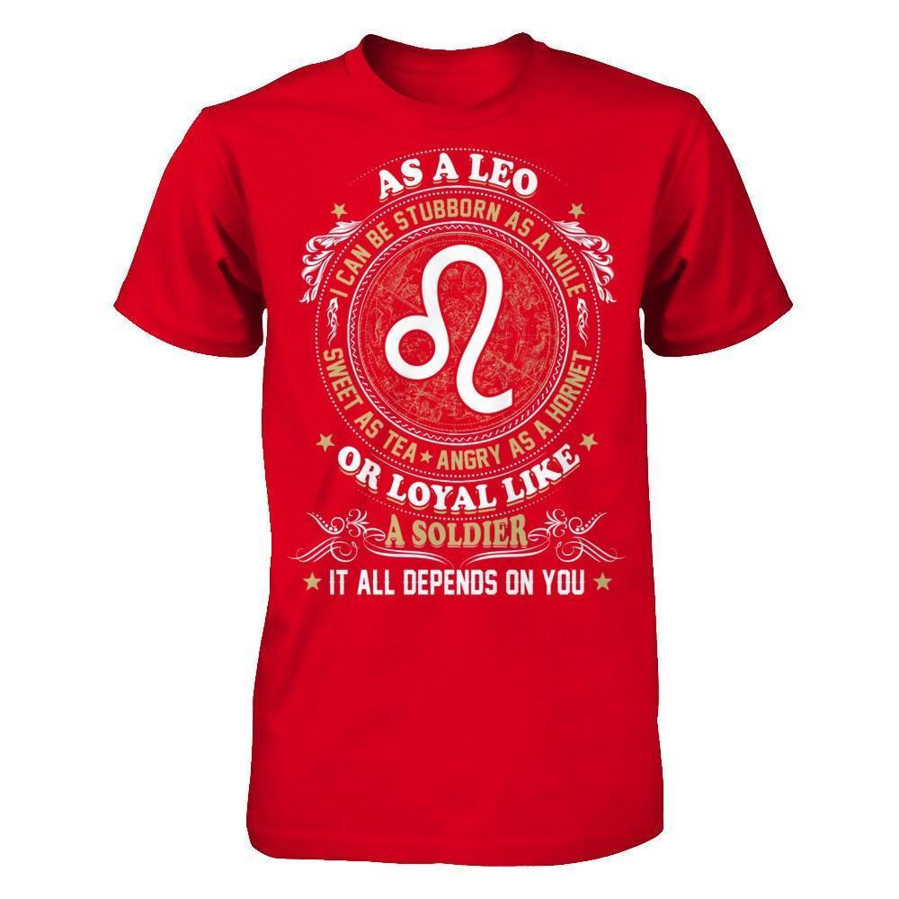 As A Leo I Can Be Stubborn As A Mule-T-Shirt & Hoodie-Premium T-Shirt-Red
