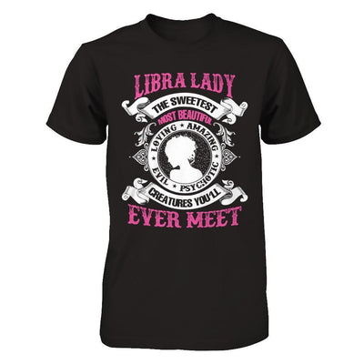 Libra Lady The Sweetest Most Beautiful Love Amazing-T-Shirt & Hoodie-Premium T-Shirt-Black
