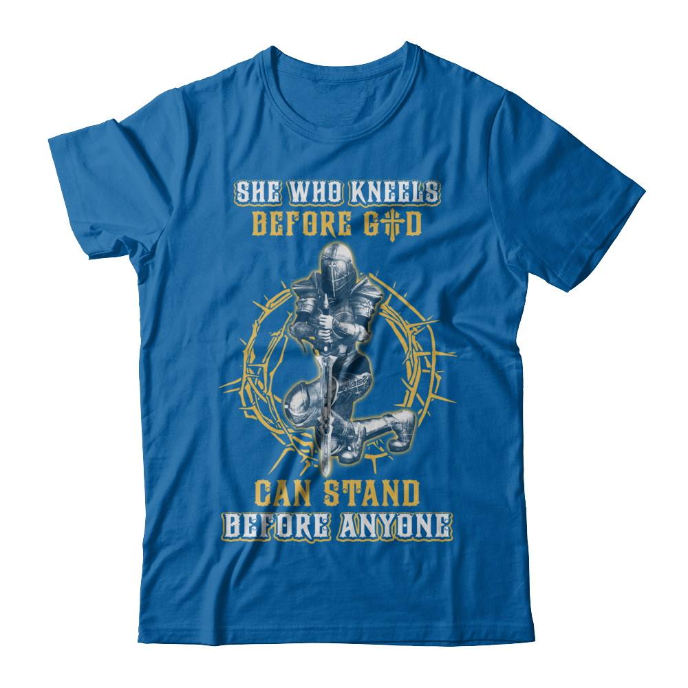 Knight American She Who Kneels Before God Can Stand Before Anyone-T-Shirt & Hoodie-Classic T-Shirt-Royal