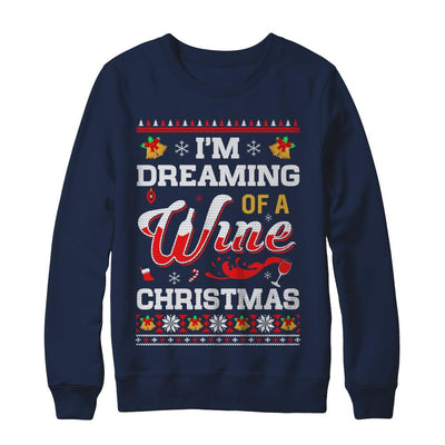 I'm Dreaming Of A Wine Christmas Ugly Sweater-T-Shirt & Sweatshirt-Crewneck Sweatshirt-Navy
