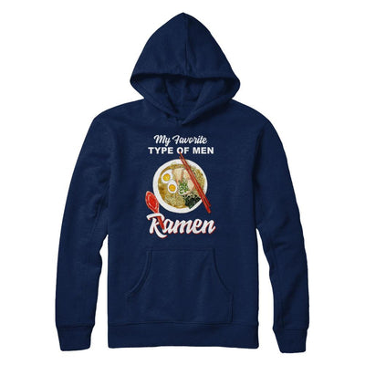 Food Japanese My Favorite Type Of Men Ramen-T-Shirt & Hoodie-Pullover Hoodie-Navy