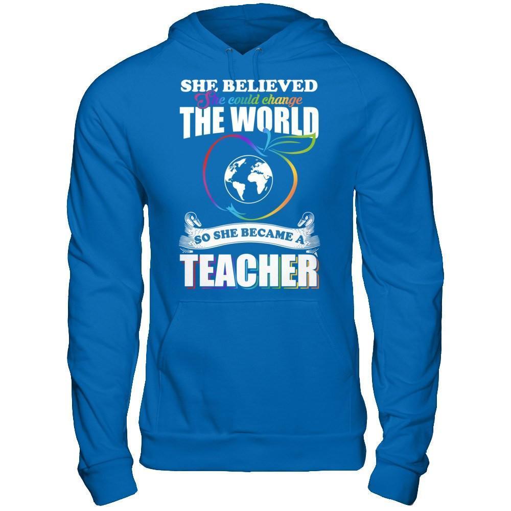 She Believed She Could Change The World She Became A Teacher-T-Shirt & Hoodie-Pullover Hoodie-Royal
