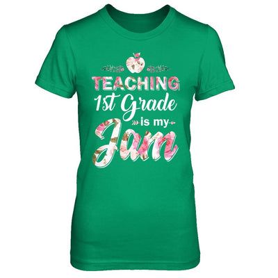Teaching 1st Grade Is My Jam Back To School Teacher-T-Shirt & Hoodie-Women's T-Shirt-Irish Green