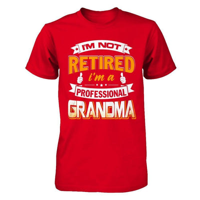 I'm Not Retired I'm A Professional Grandma-T-Shirt & Hoodie-Premium T-Shirt-Red