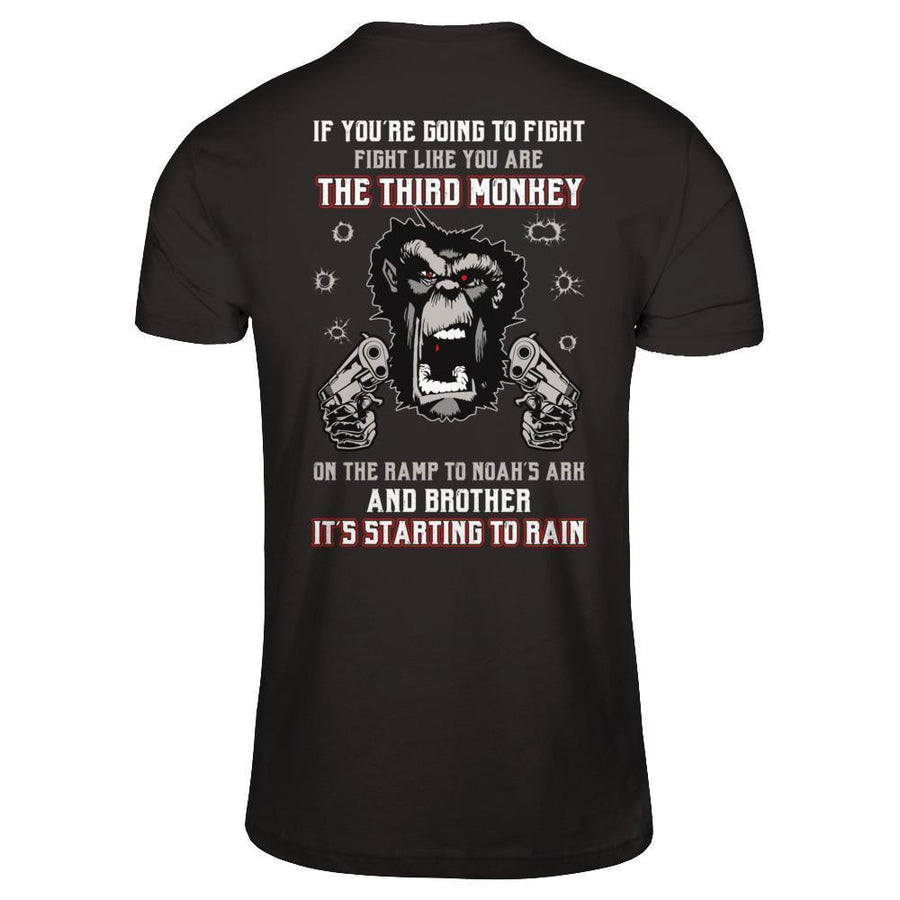 If You're Going To Fight Fight Like You're The Third Monkey-T-Shirt & Hoodie-Classic T-Shirt-Black