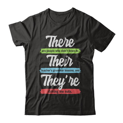 There Their And They're Funny Grammar Teacher-T-Shirt & Hoodie-Classic T-Shirt-Black