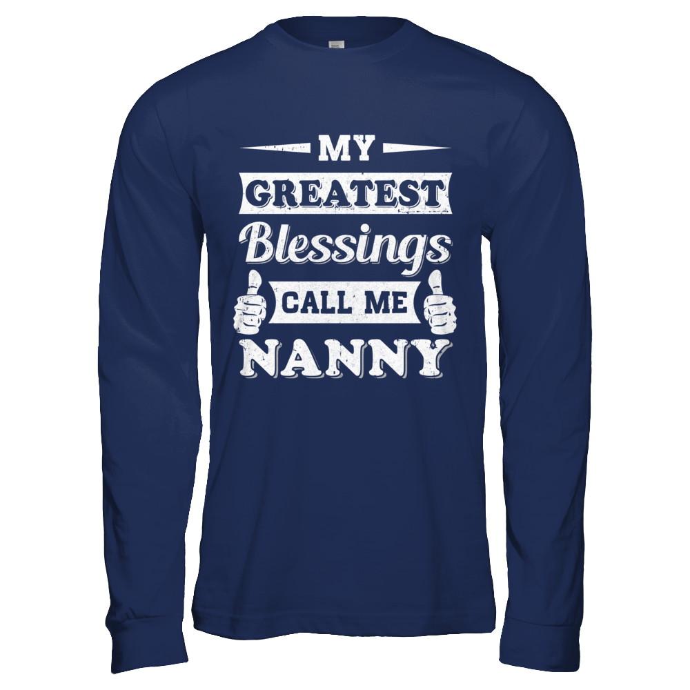 My Greatest Blessings Call Me Nanny-T-Shirt & Hoodie-Long Sleeve T-Shirt-Navy
