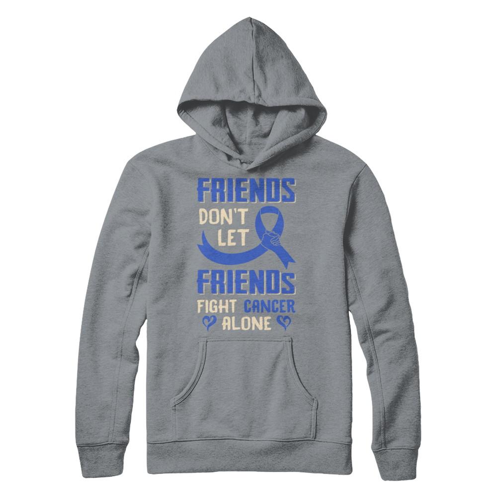 Friends Don't Let Friends Fight Cancer Alone Blue Awareness-T-Shirt & Hoodie-Pullover Hoodie-Light Steel
