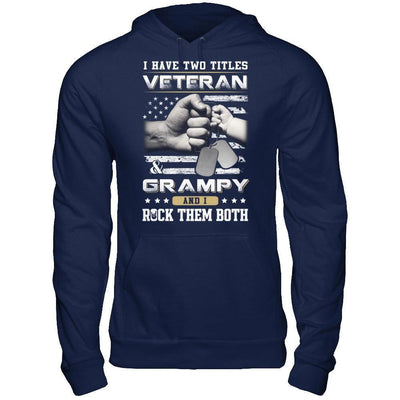I Have Two Titles Veteran And Grampy-T-Shirt & Hoodie-Pullover Hoodie-Navy