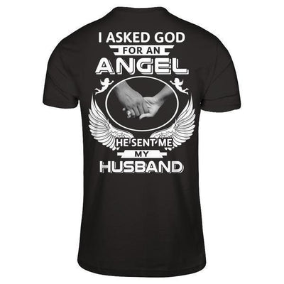 I Asked God For An Angel He Sent Me My Husband-T-Shirt & Hoodie-Premium T-Shirt-Black