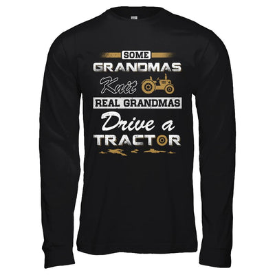 Some Grandmas Knit Real Grandmas Drive A Tractor Farmer-T-Shirt & Hoodie-Long Sleeve T-Shirt-Black