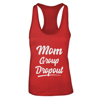 Mom Group Dropout Funny Mommy Mothers Day Gift-T-Shirt & Tank Top-Women's Ideal Racerback Tank-Red